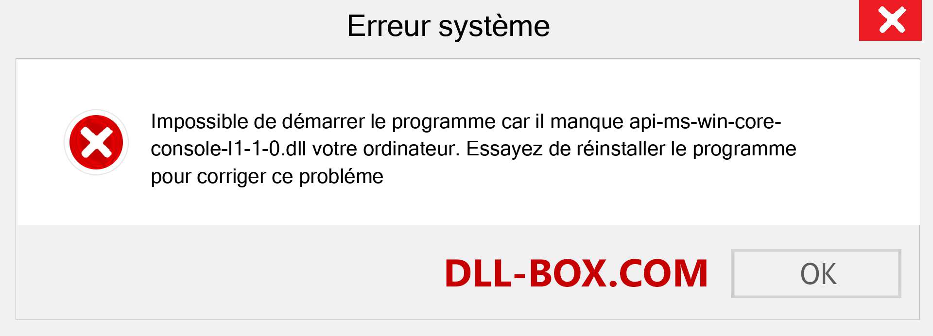 Le fichier api-ms-win-core-console-l1-1-0.dll est manquant ?. Télécharger pour Windows 7, 8, 10 - Correction de l'erreur manquante api-ms-win-core-console-l1-1-0 dll sur Windows, photos, images